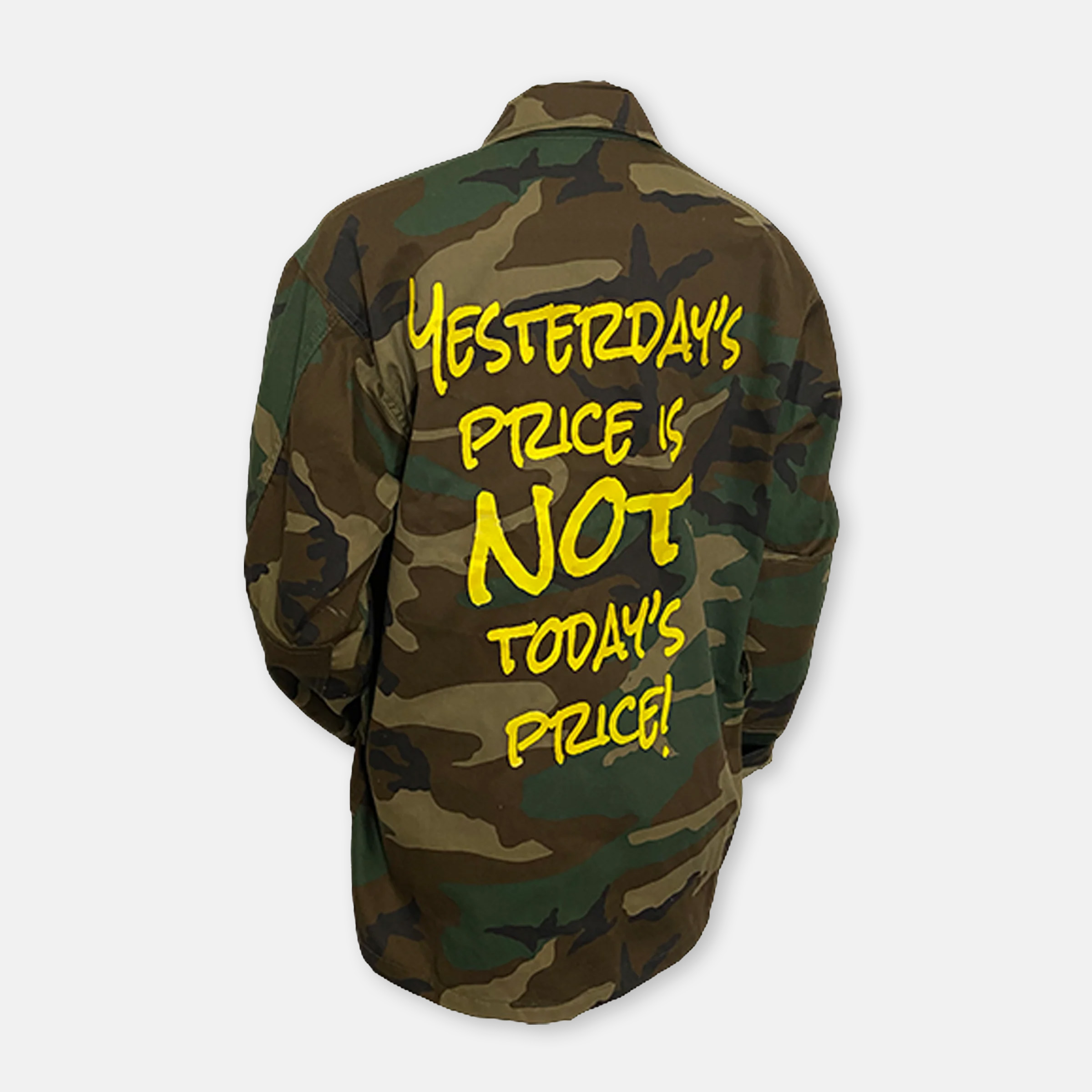 "Yesterday's price is not today's price" Jacket